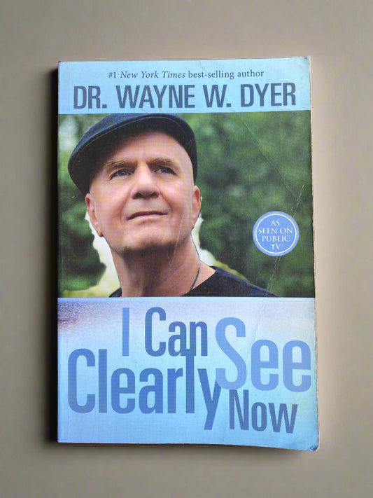 I Can See Clearly Now - Dr. Wayne W. Dyer