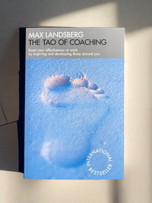 The Tao Of Coaching - Max Landsberg