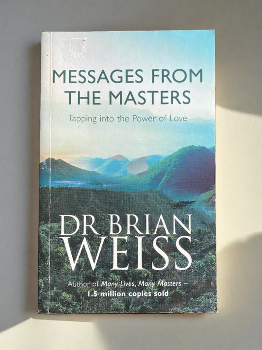 Messages from the Masters - Dr. Brian Weiss